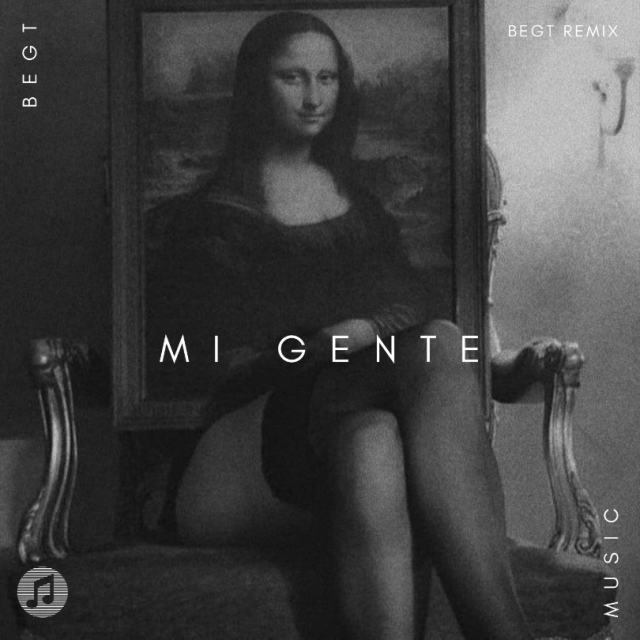 Mi Gente BEGT Remix