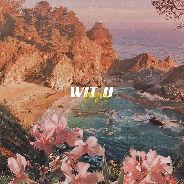 WIT U (只想和你)